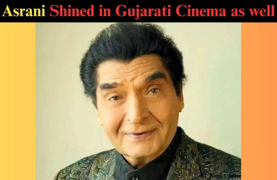 Asrani Gujrati Films
