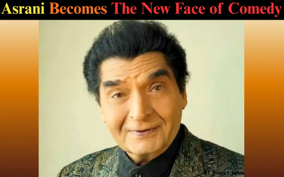Asrani The New Face of Comedy