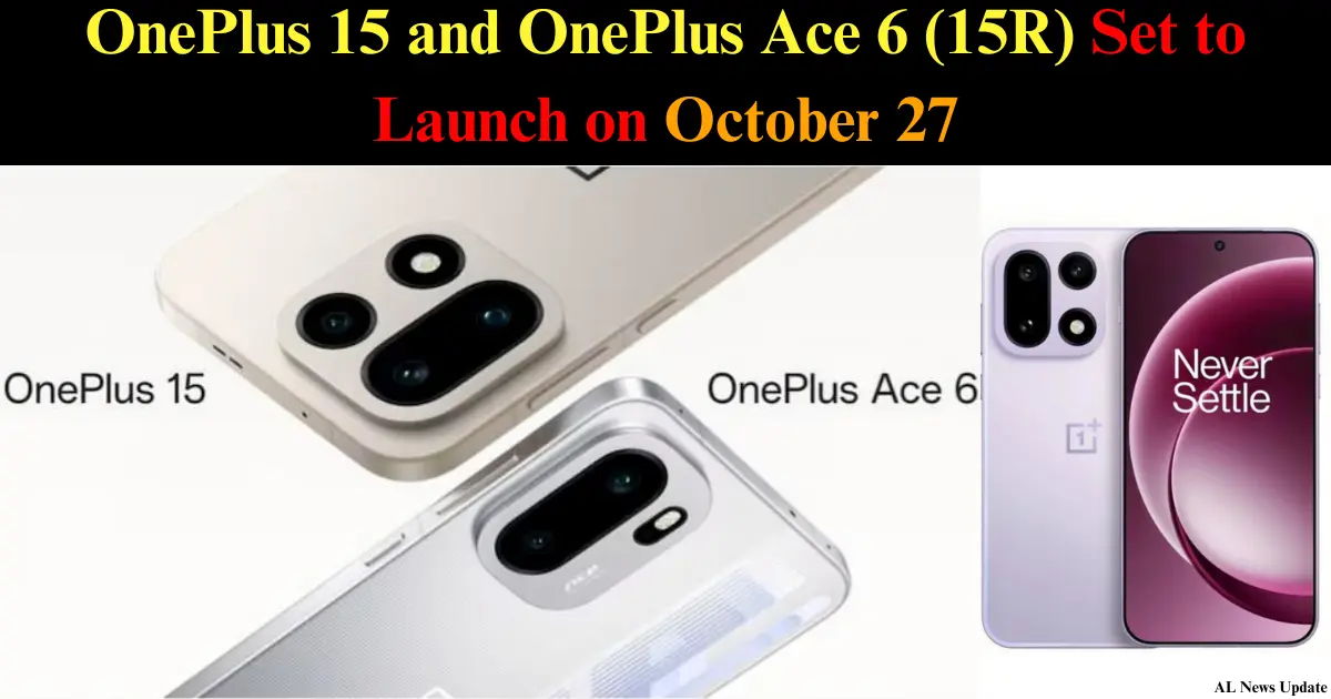 OnePlus 15 And OnePlus 15R launch Date
