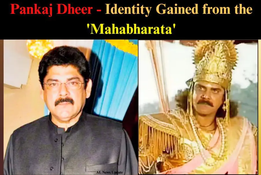 Pankaj Dheer Identity From Mahabharat
