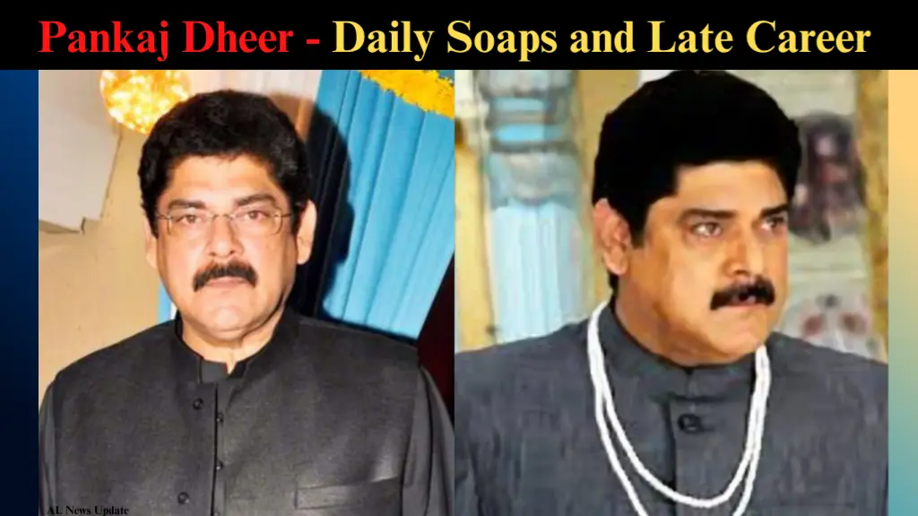 Pankaj Dheer Daily soaps