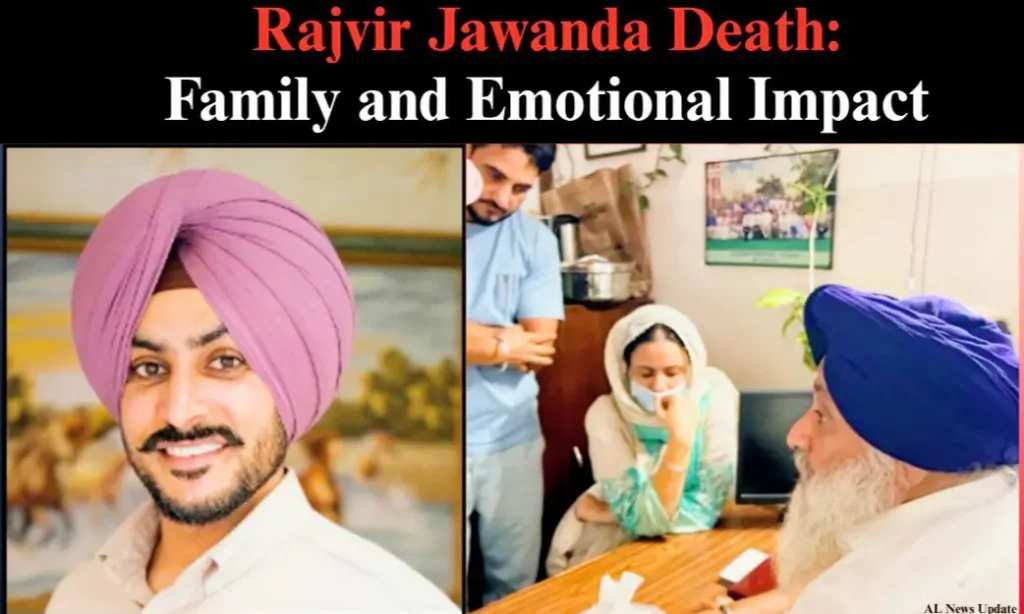 Rajvir Jawanda Death Family Impact