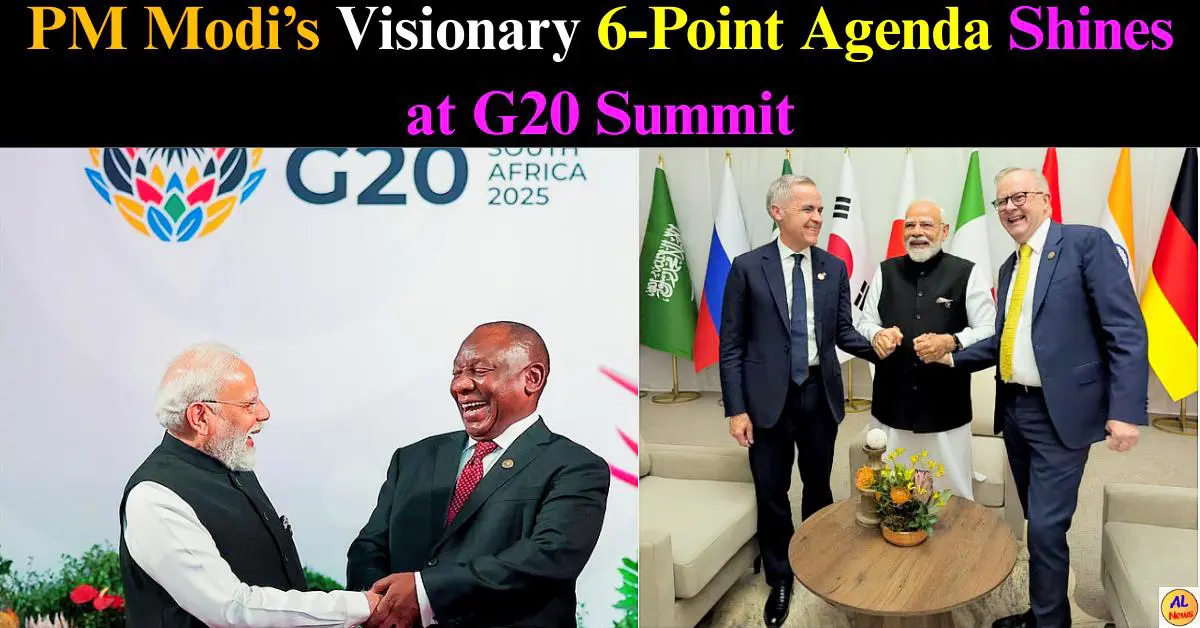 PM Modi Six Point Agenda at G20 Summit