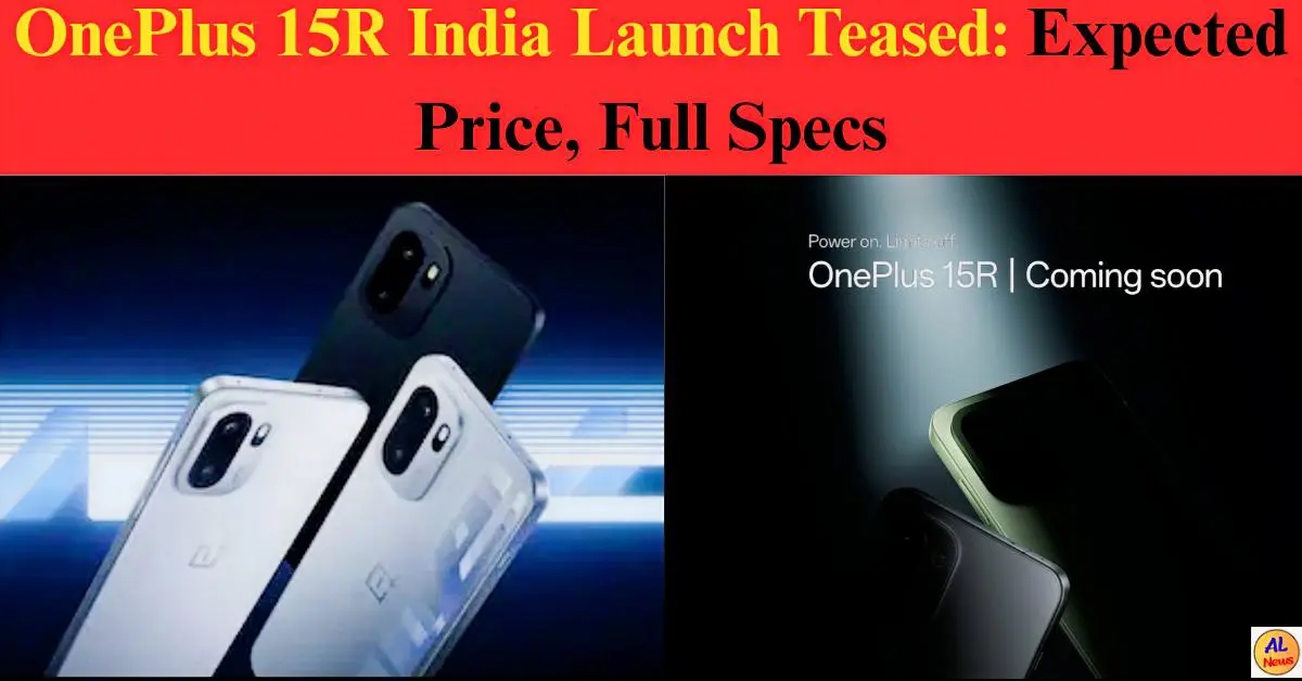 OnePlus 15R India Launch, Price, Full Specs