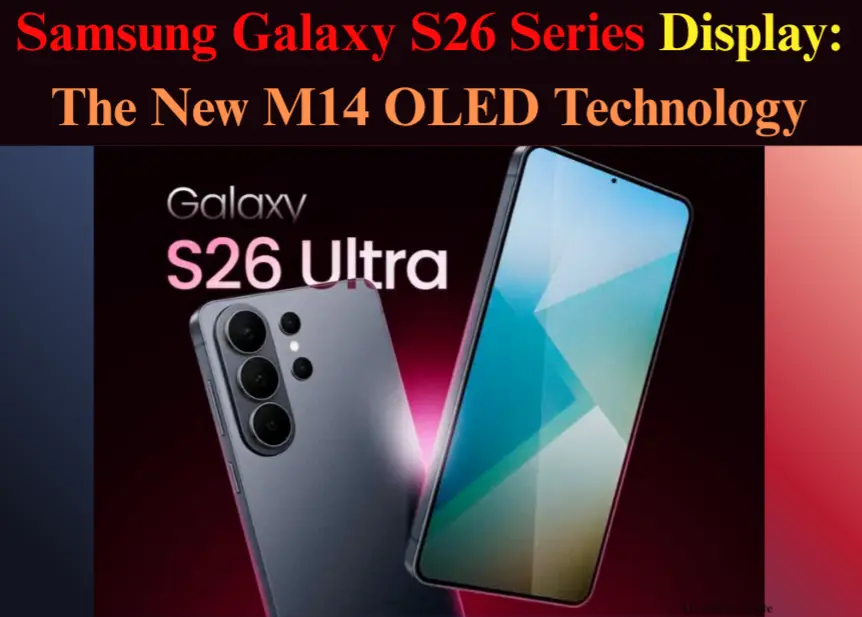 Samsung Galaxy S26 Series Display