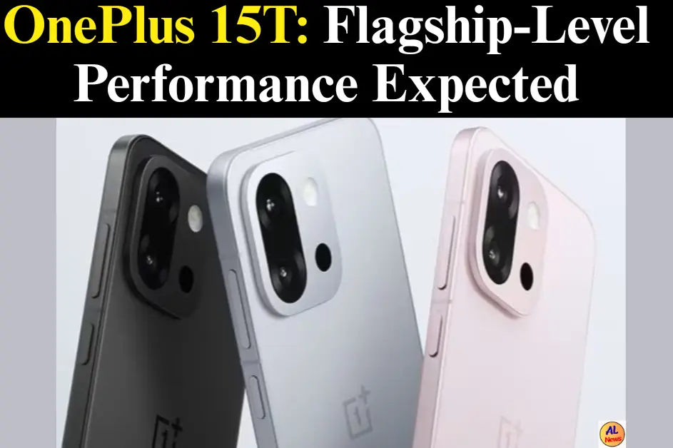 OnePlus 15T Flagship Level Performance