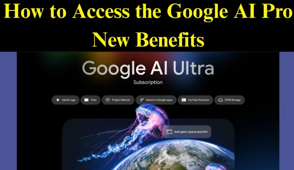 How To Access Google AI Pro