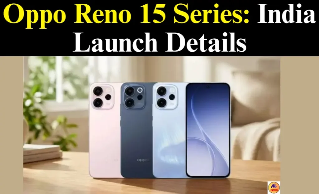 Oppo Reno 15 Series India Launch