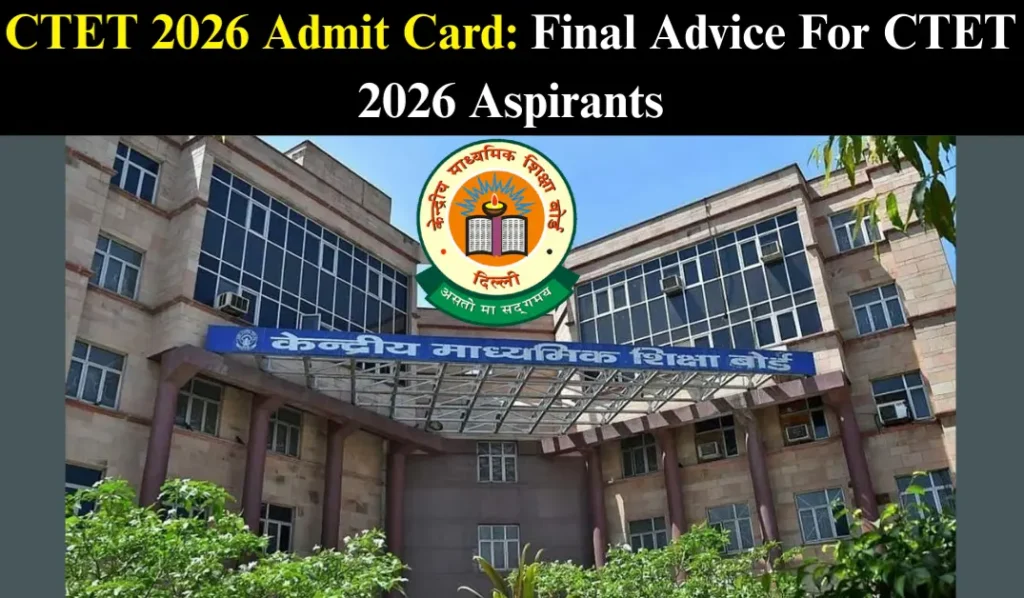 Final Advise For CTET 2026 Aspirants