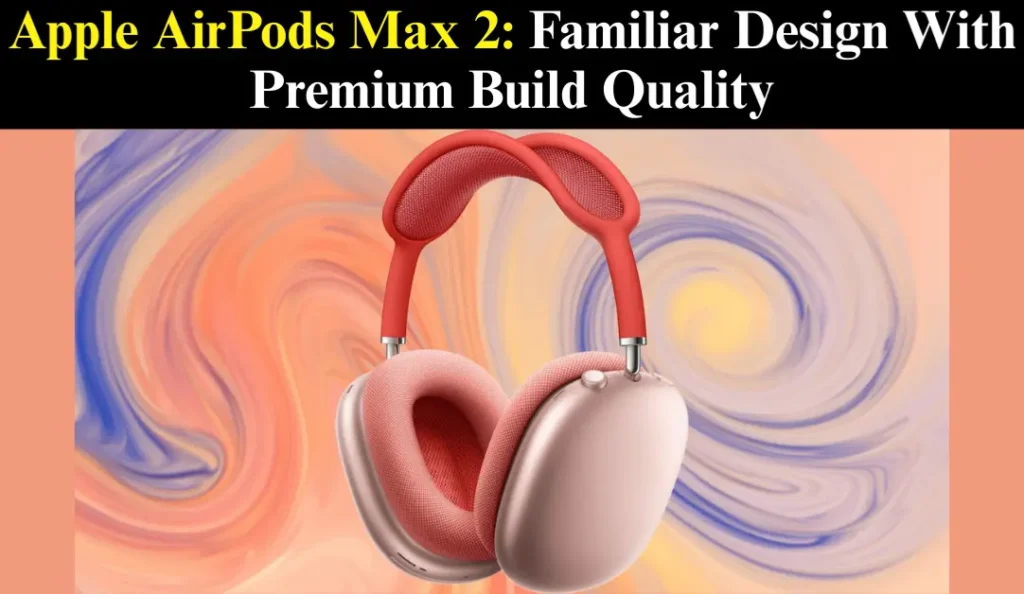 Apple AirPods Max 2 Details