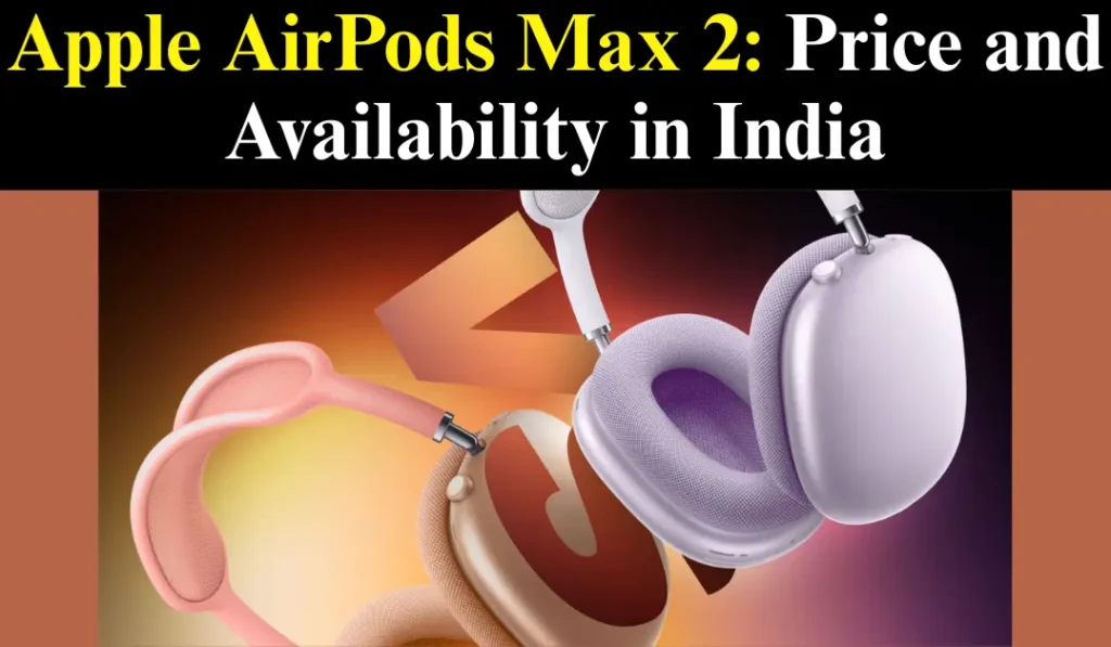 Apple AirPods Max 2 Price