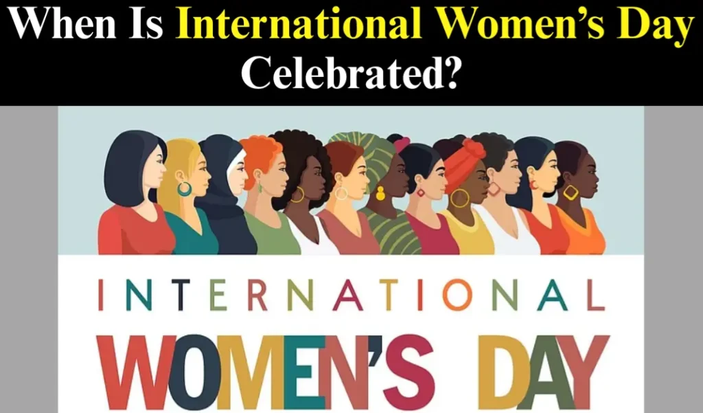 When International Women's Day Celebrated