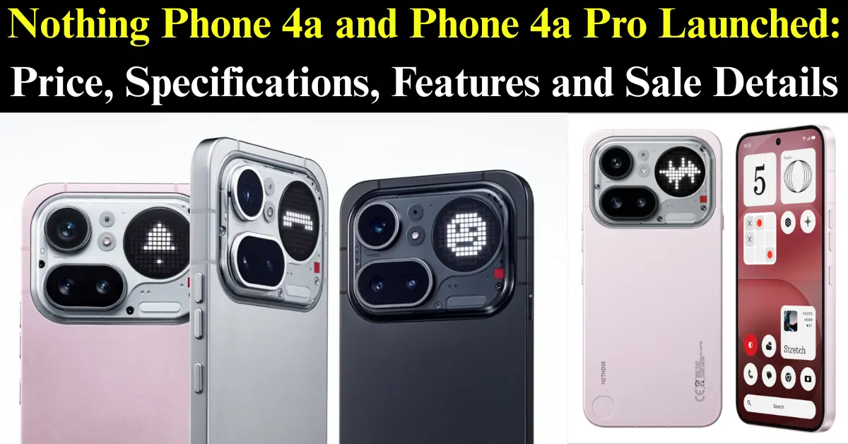 Nothing Phone 4a Series Launch in India