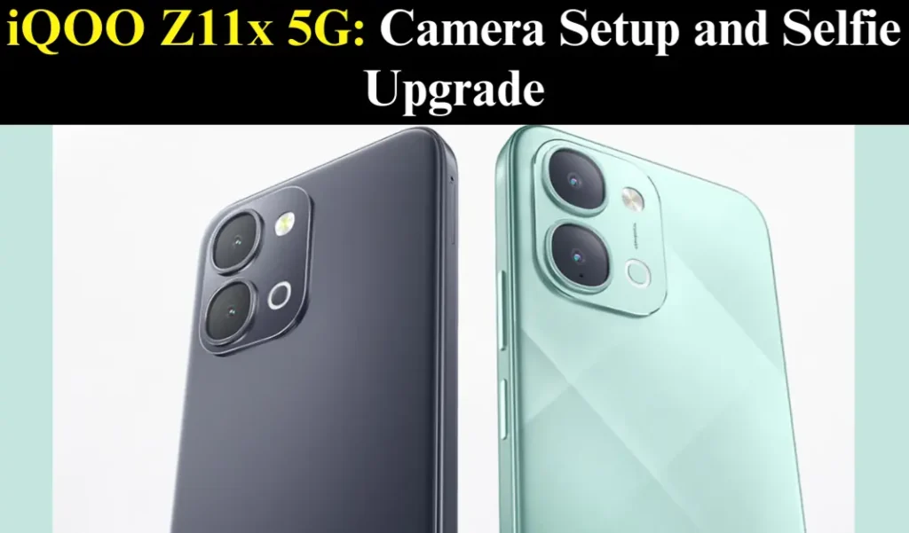 iQOO Z11x 5G Camera