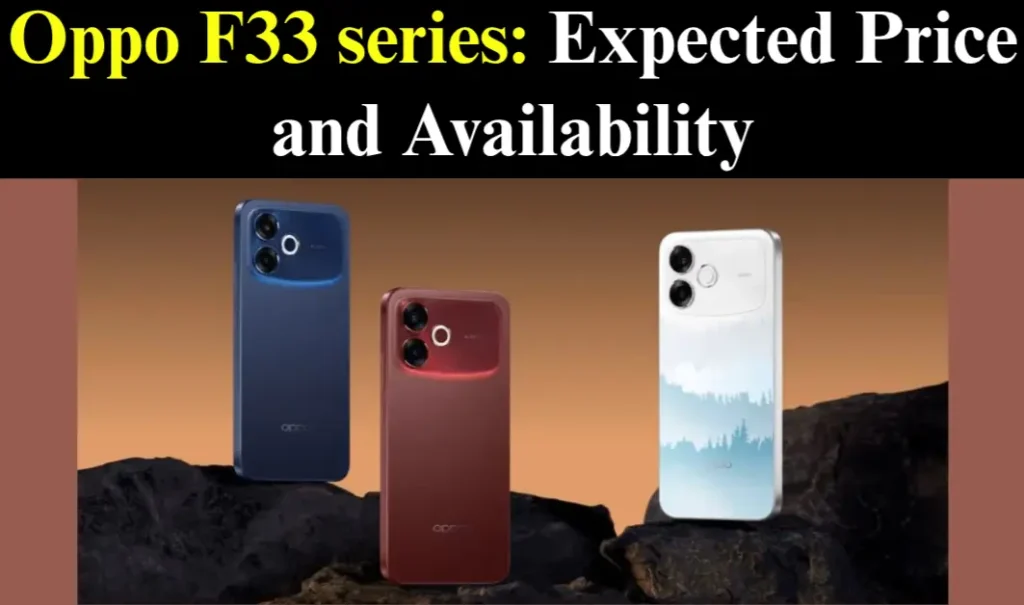 Oppo F33 Series Expected Price